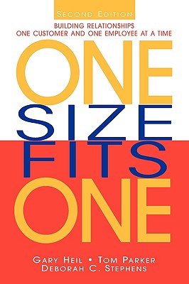 one size fits one:building relationships one customer and one