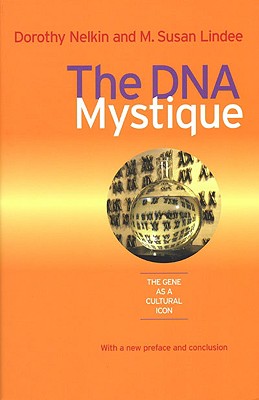 the dna mystique the gene as a cultural icon