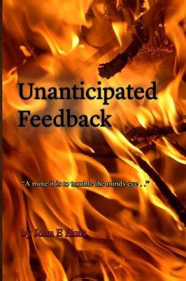 unanticipated feedback: asymmetric stories, anomalies &