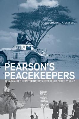 pearson"s peacekeepers: canada and the united nations emergency