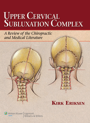 upper cervical subluxation complex:a review of the chiropractic