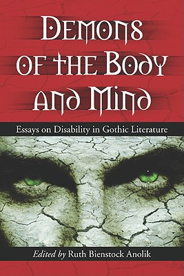 demons of the body and mind: essays on disability in gothic