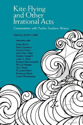 kite-flying and other irrational acts: conversations with twelve