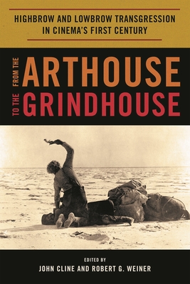 from the arthouse to the grindhouse: highbrow and lowbrow