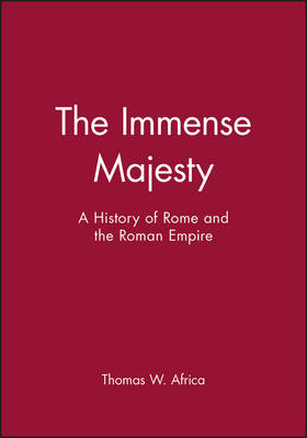 the immense majesty: a history of rome and the roman empire