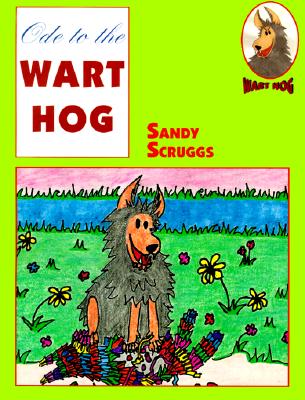 ode to the wart hog: the story of a scruffy, soggy, fat-as-a-log