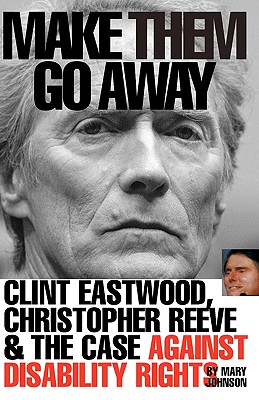 make them go away: clint eastwood, christopher reeve and the