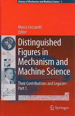 figures in mechanism and machine science:  their contributions