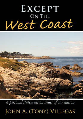 except on the west coast: a personal statement on issues of our