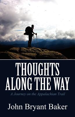 thoughts along the way: a journey on the appalachian trail