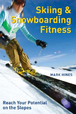 and snowboarding fitness: reach your potential on the slopes