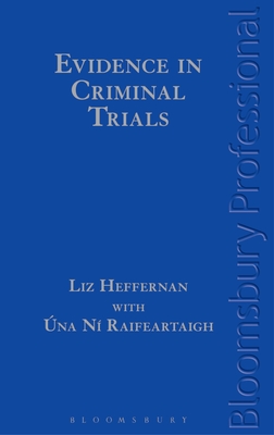Evidence in Criminal Trials: A Guide to Irish Law