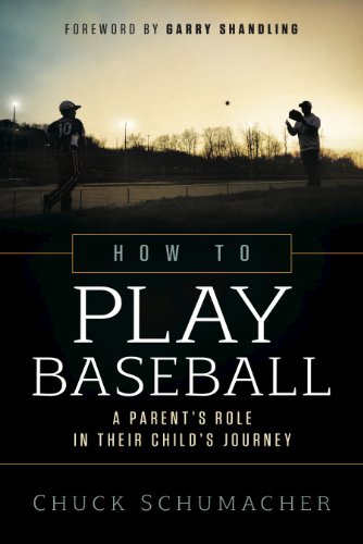 how to play baseball: a parents role in their childs journey