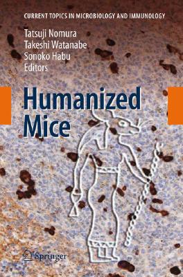 humanized mice isbn:9783540756460 出版时间:2008-07 作   者