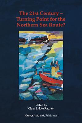 the 21st century — turning point for the northern sea route?