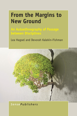 from the margins to new ground: an autoethnography of passage