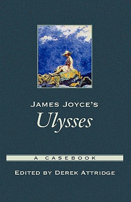 james joyces ulysses:a casebook