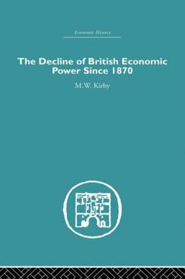 the decline of british economic power since 1870