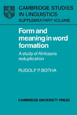 and meaning in word formation:a study of afrikaans reduplication