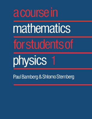 A Course in Mathematics for Students of Physics