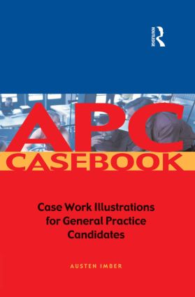 apc case book:casework illustrations for general practice