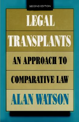 legal transplants: an approach to comparative law, second