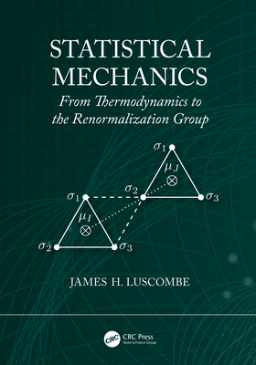 Statistical Mechanics:From Thermodynamics to the Renormalization Group