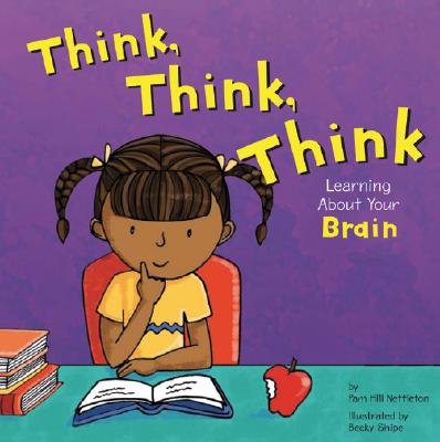 think, think, think: learning about your brain