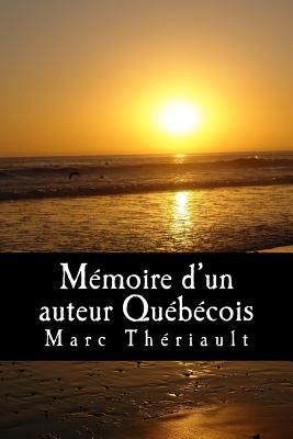 memoire dun auteur quebecois.: poemes dinspiration quebecoise.