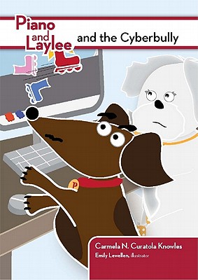 piano and laylee and the cyberbully isbn:97815648