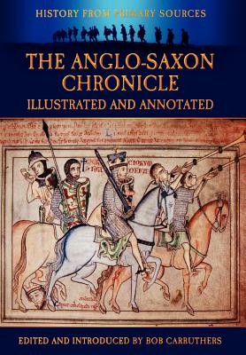 the anglo-saxon chronicle - illustrated and annotated isbn