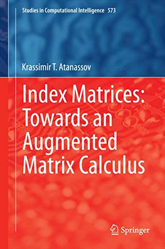 index matrices: towards an augmented matrix calculus