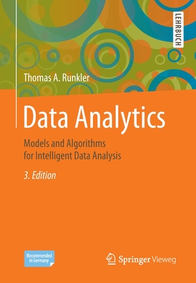 Data Analytics:Models and Algorithms for Intelligent Data Analysis